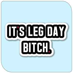 استیکر It's Leg Day